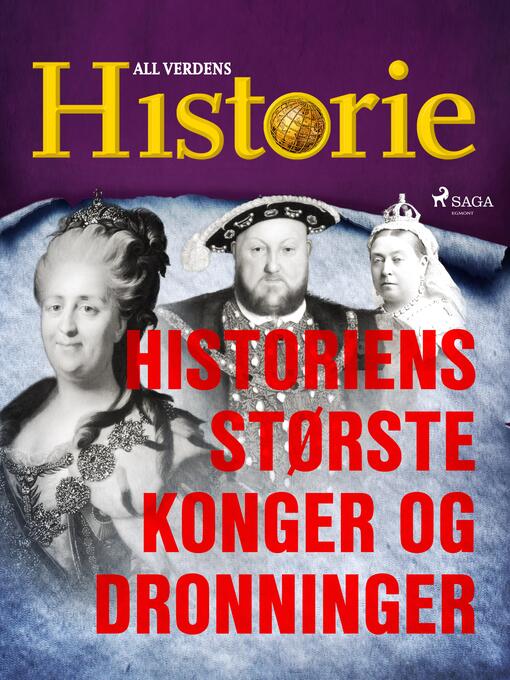 Title details for Historiens største konger og dronninger by All Verdens Historie - Available